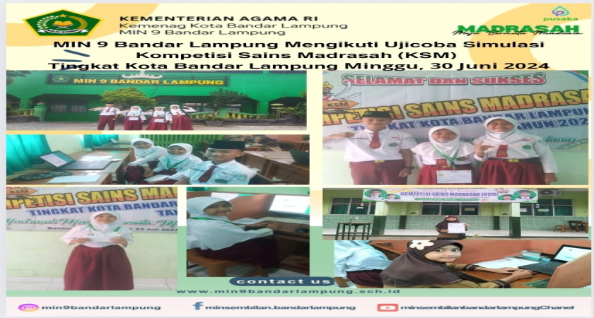 MIN 9 Bandarlampung mengikuti Ujicoba Simulasi Kompetisi Sains Madrasah (KSM) di Mts Negeri 2 Minggu 30 Juni 2024